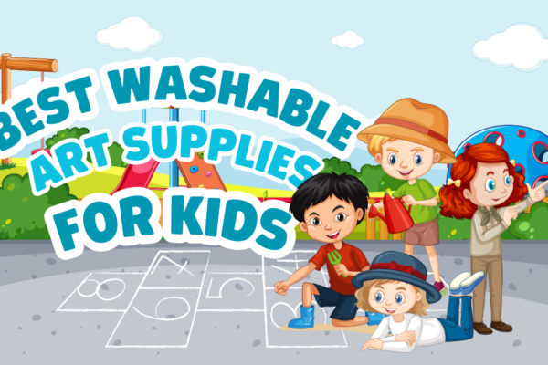 Best Washable Art Supplies for Toddlers and Preschoolers