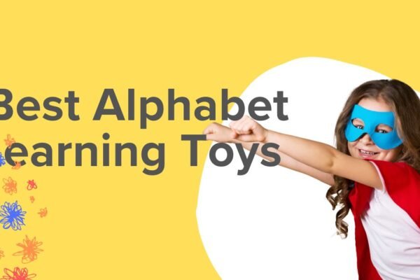 Best Alphabet Learning Toys That Make Letter Recognition Fun