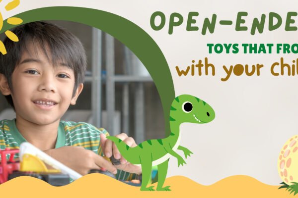 Open-Ended Toys That Grow With Your Child From Toddler to Preschool