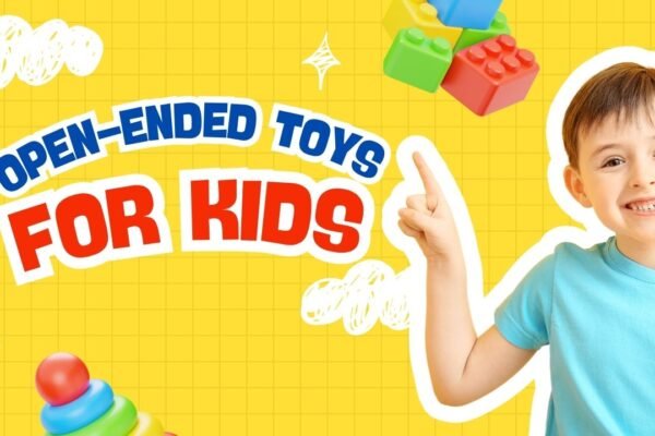 Open-Ended Toys for Toddlers That Grow With Their Imagination