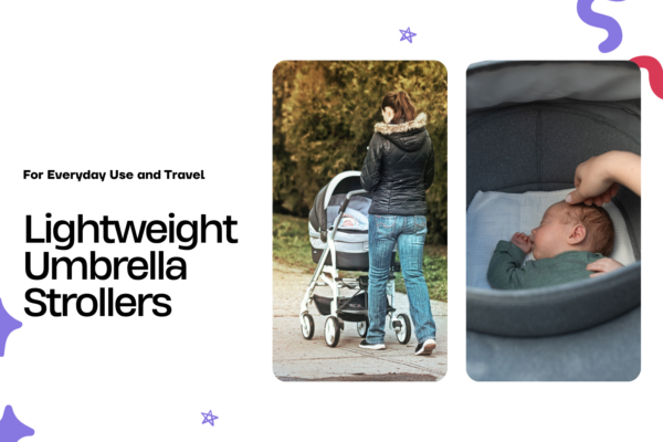 Lightweight Umbrella Strollers for Everyday Use and Travel