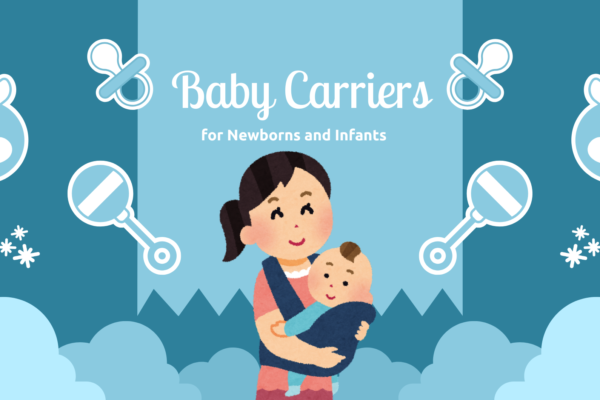 Best Baby Carriers for Newborns and Infants