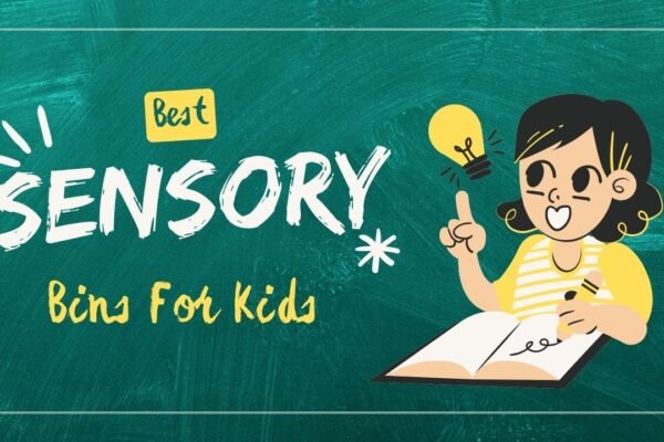 Sensory Bins for Toddlers: Easy Ideas for Learning Through Play